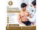 Best gynecomastia surgeon in Baner  - The Aesthetic Hub
