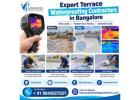 Expert Terrace Waterproofing Contractors in Bangalore