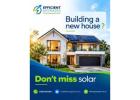 Building a New Home? Don’t Miss Solar – Efficient Upgrades