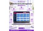 Modern Library Management Software: Smarter Operations for Schools and Colleges