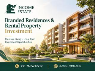 Branded Residences & Rental Property Investment| Income Estate