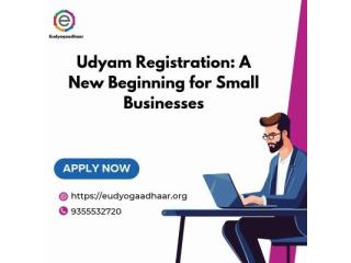 Udyam Registration: A New Beginning for Small Businesses