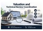 Why Is Valuation and Technical Review Coordination Important for Property Buyers and Investors?