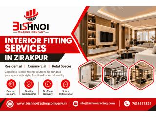 Interior Fitting Services in Zirakpur | Bishnoi Trading Company