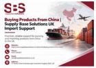 Buying Products From China | Supply Base Solutions UK Import Support
