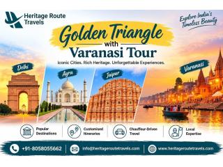 Golden Triangle with Varanasi Tour: India Travel Guide