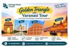 Golden Triangle with Varanasi Tour: India Travel Guide