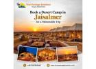 Book a Desert Camp in Jaisalmer for a Memorable Trip