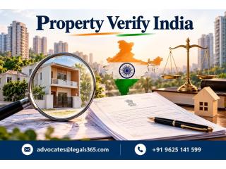 Why Should You Choose Property Verify India for Safe and Reliable Property Verification?