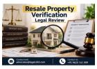 Why Is Resale Property Verification Legal Review Essential Before Purchasing a Property in India?