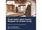  Best Interior Designer In South Delhi | Polished Spaces