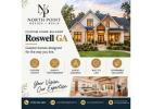 Custom Home Builder Roswell GA