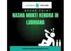 Nasha Mukti Kendra in Punjab- Giving an addiction-free Future