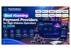 Best iGaming Payment Providers for High-Volume Operators in 2026