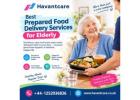 Best Prepared Food Delivery Services for Elderly