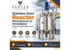 Stainless Steel Reactor Manufacturer in Ahmedabad – Vertex Hi-Fab Engineering