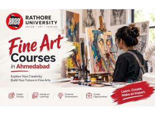 Courses in Fine Art at Ahmedabad Rathore University