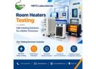 Room Heaters Testing Services