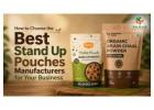 How to Find the Right Stand Up Pouch Supplier for Your Brand
