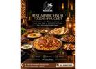 Explore Flavourful Halal Dining and the Best Arabic Halal Food