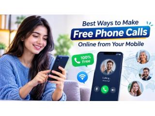 Best Ways to Make Free Phone Calls Online from Your Mobile