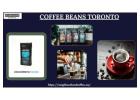 Always opt for the best coffee beans in Toronto to experience best flavor profile