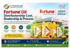 Fortune Oil Distributorship Cost, Dealership & Process 