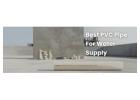 Best PVC Pipe for Water Supply