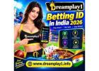Betting ID in India 2026 – Explore Sports and Online Gaming with Dreamplay1