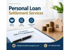 How Can Personal Loan Settlement Services Help You Explore Debt Relief Options?