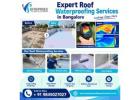 Expert Roof Waterproofing Services in Bangalore