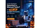 Is Your Business Haunted by Manual Tasks? Get 30% Off AI Agent Development This Halloween