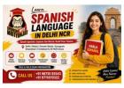 Learn Spanish Language in Delhi NCR with Expert Guidance