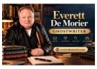 Have a Powerful Story to Tell? Let Everett De Morier Help You Write It