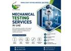 Mechanical Properties Testing UAE for Material Specification Compliance