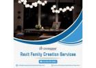 Get Best Revit Family Creation Services in USA at an Affordable Price