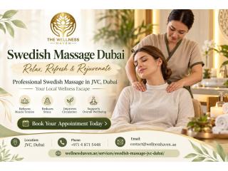 Swedish Massage Dubai: Calm, Full-Body Sessions at Wellness Haven, JVC