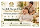 Swedish Massage Dubai: Calm, Full-Body Sessions at Wellness Haven, JVC