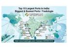 Top 10 Largest Ports in India: Biggest & Busiest Ports | Tradologie 
