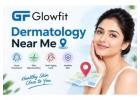 Dermatology Near Me for Personalized Skin Care Solutions