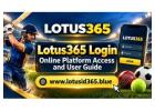 Lotus365 Login – Online Platform Access and User Guide