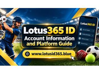 Lotus365 ID – Account Information and Platform Guide