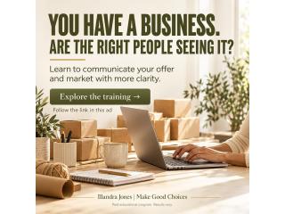 YOU HAVE A BUSINESS. BUT ARE THE RIGHT PEOPLE SEEING IT?