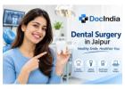 Best Dental Surgery in Jaipur – Book Appointment Online | DocIndia