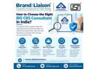 How to Choose the Right BIS CRS Consultant in India?