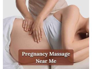 Pregnancy Massage Near Me for Prenatal Relaxation