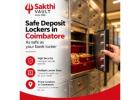 Safe Deposit Lockers in Coimbatore | Sakthi Vault
