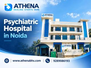 Psychiatric Hospital in Noida for Expert Mental Health Care
