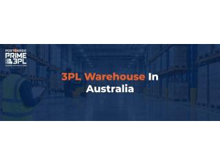 Reliable 3PL Warehouse Services in Australia