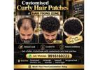 ✨ Customised Curly Hair Patches for Men ✨